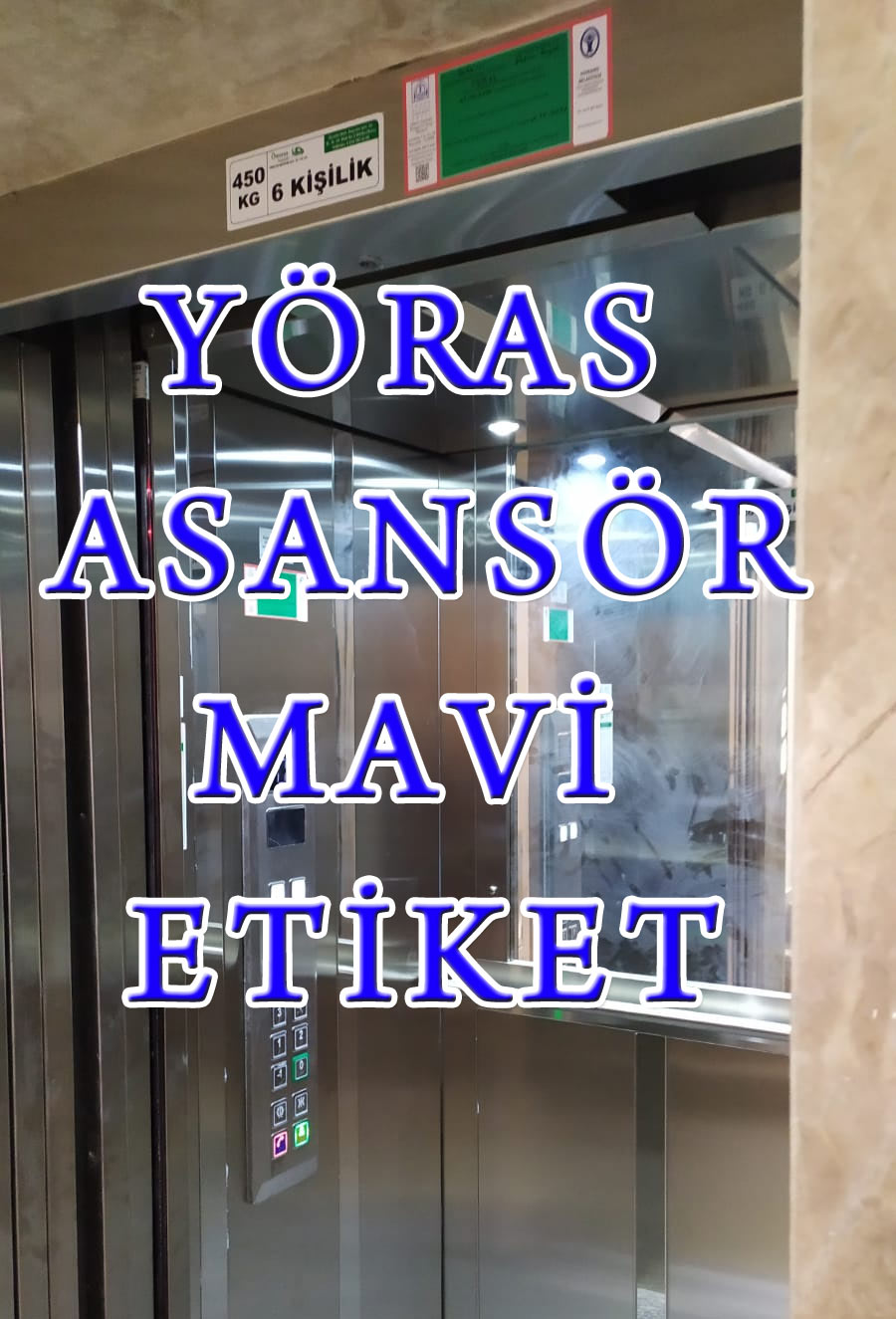 Bursa Asansör Mavi Etiket